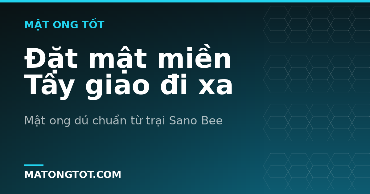 Đặt mật miền Tây giao đi xa